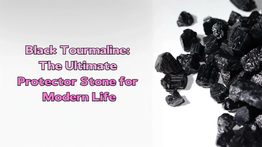 Black Tourmaline: The Ultimate Protector Stone for Modern Life