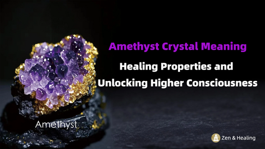 Amethyst Crystal Meaning：Healing Properties and Unlocking Higher Consciousness