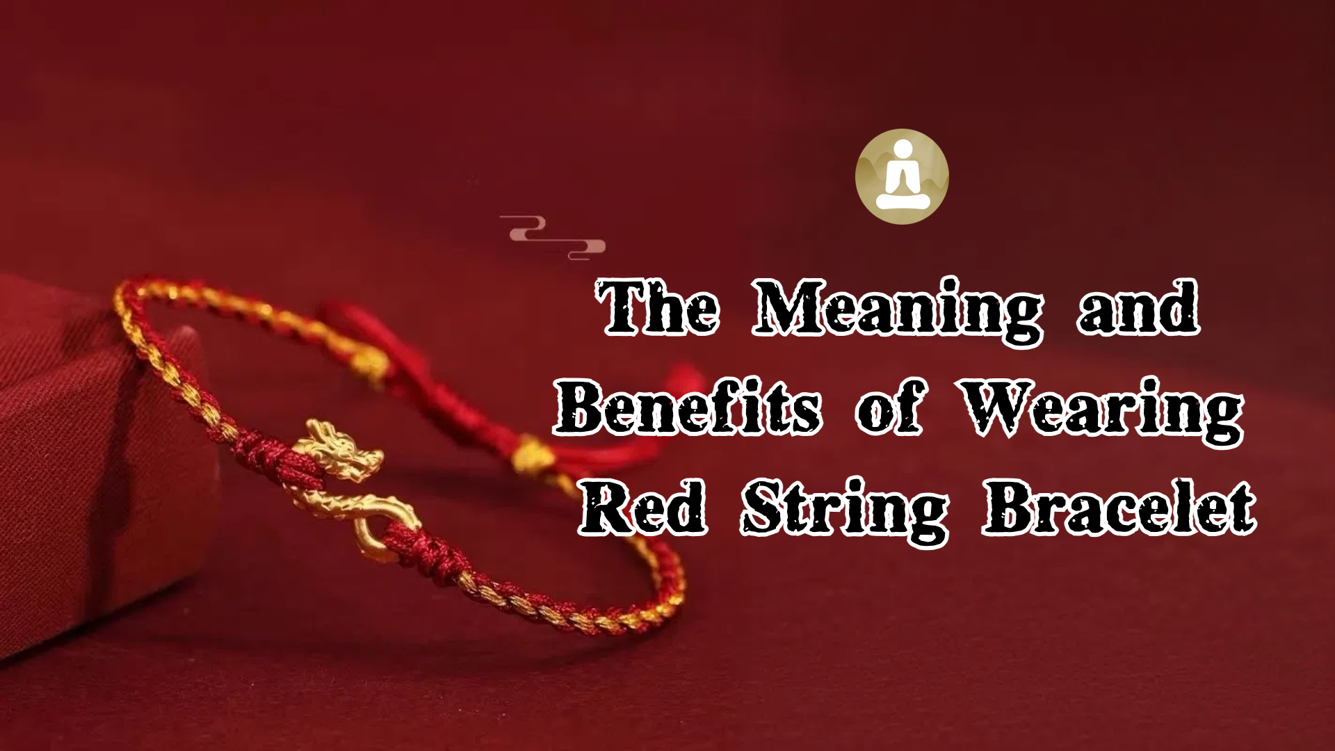 The Meaning and Benefits of Wearing Red String Bracelet – zen&healing
